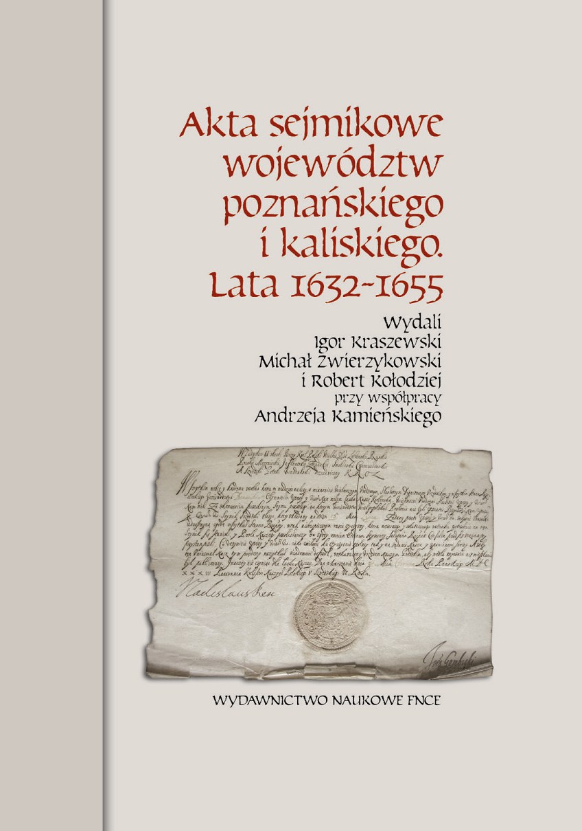 Akta sejmikowe województw poznańskiego i kaliskiego. Lata 1632-1655