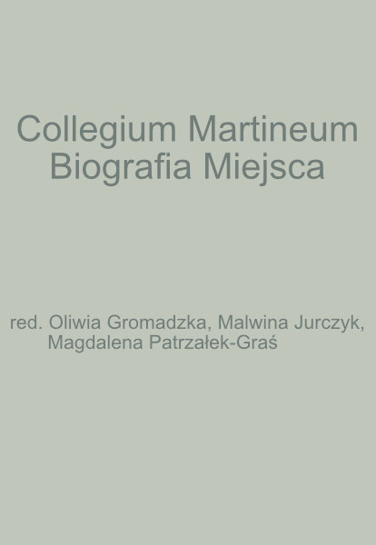 Collegium Martineum Biografia Miejsca