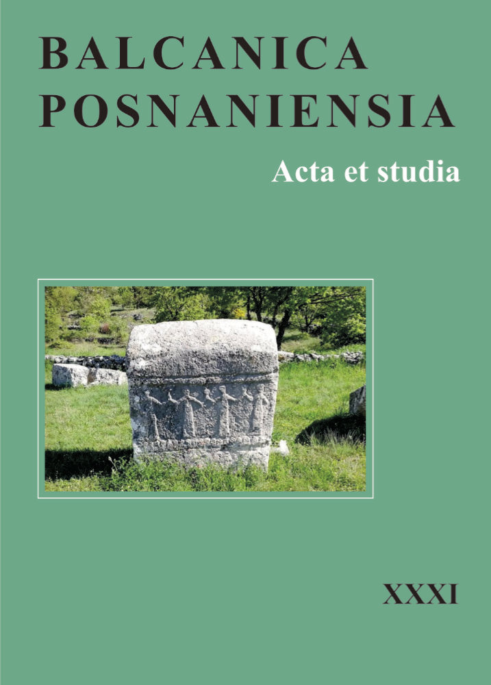 Balcanica Posnaniensia. Acta et studia, t. XXXI