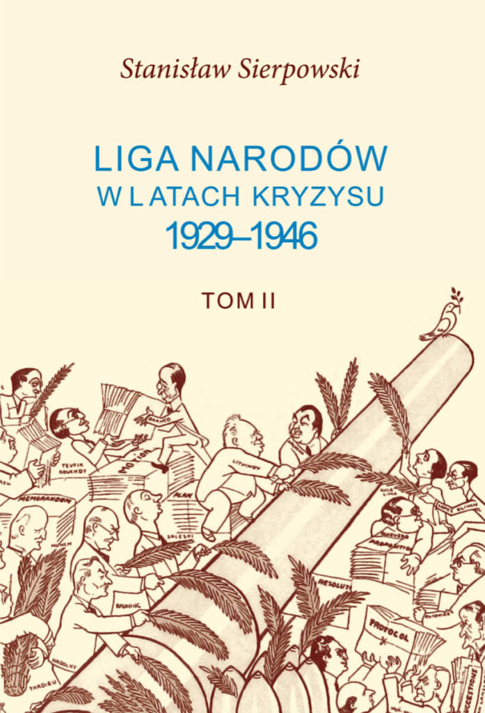 Liga Narodów w latach kryzysu 1929-1946 t. 2